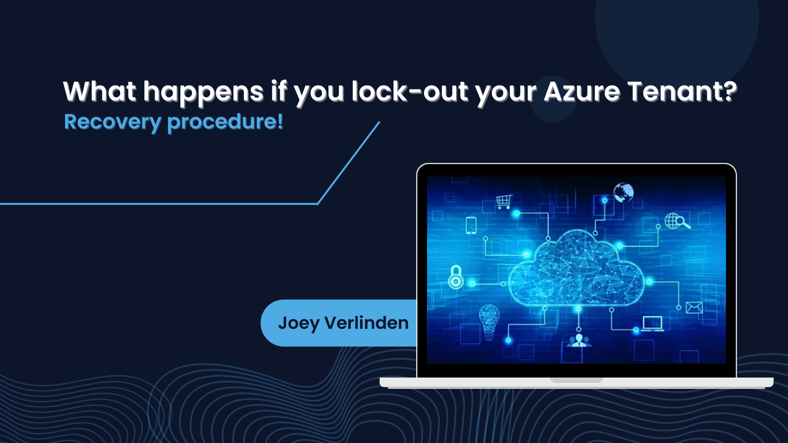 What happens if you lock-out your Azure Tenant?