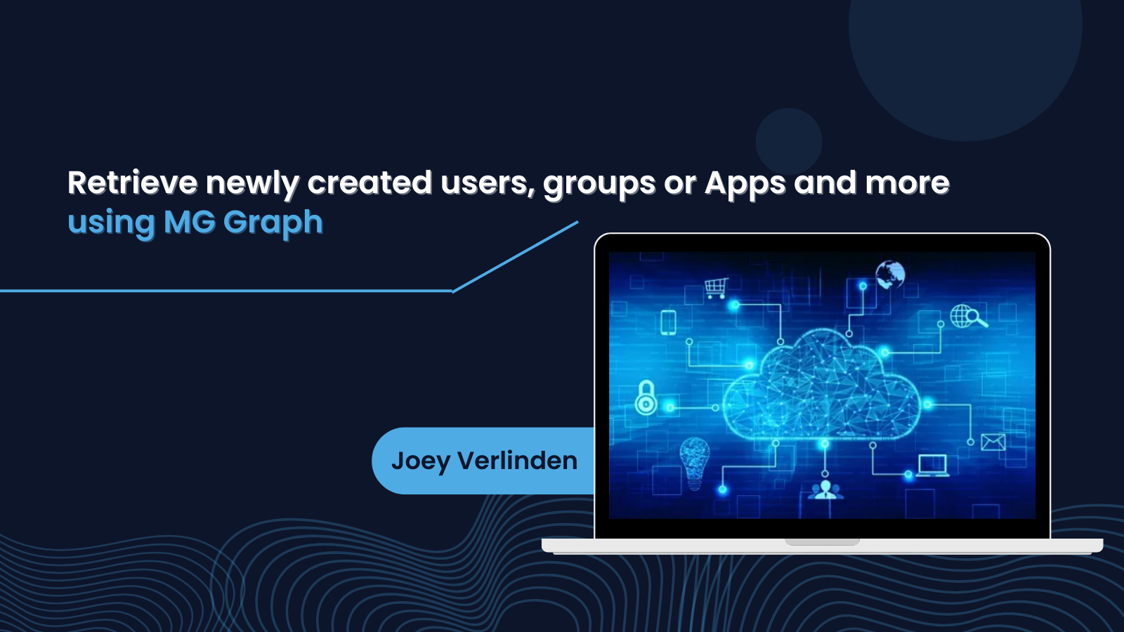 Retrieve newly created users, groups or Apps and more using MG Graph